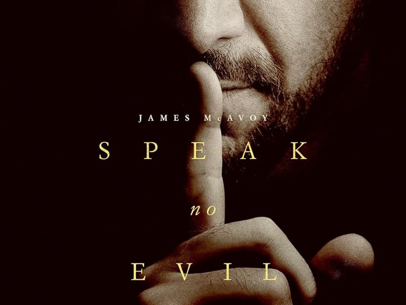 Film Review: Speak No&nbsp;Evil